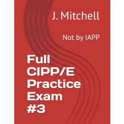 Abbildung von Full CIPP/E Practice Exam #3: Not by IAPP