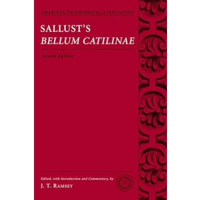 Abbildung von Sallust&#039;s Bellum Catilinae (Society for Classical Studies Texts &amp; Commentaries) (American Philological Association With Commentary Series)