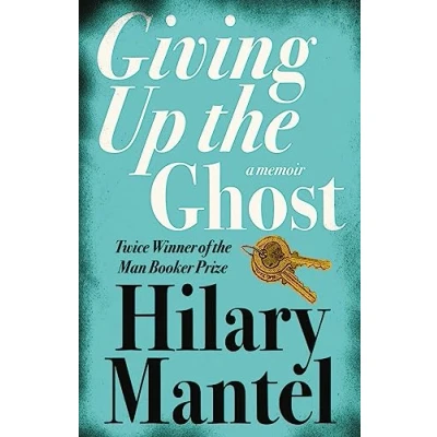 Abbildung von GIVING UP the GHOST: a memoir: shocking and beautiful memoir from Booker Prize winning bestselling author of Wolf Hall trilogy, now major TV series