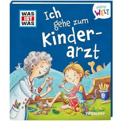 Abbildung von WAS IST Meine Welt Band 10. Ich gehe zum Kinderarzt! Liebevolles Vorlesebuch mit Klappen für Kinder ab 2 Jahren