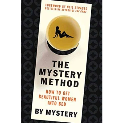 Abbildung von The Mystery Method: How to Get Beautiful Women into Bed