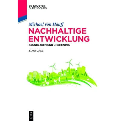 Abbildung von Nachhaltige Entwicklung: Grundlagen und Umsetzung (De Gruyter Studium)