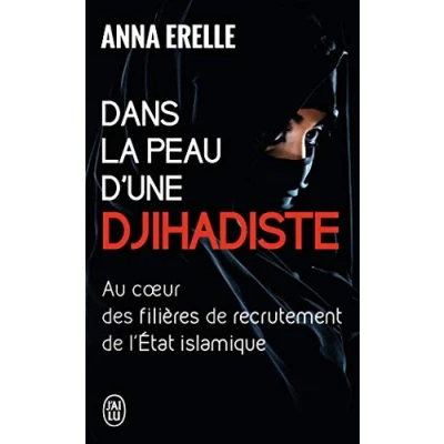 Abbildung von Dans la peau d&#039;une djihadiste: Au coeur des filières de recrutement l&#039;Etat islamique