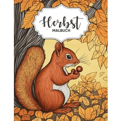 Abbildung von Herbst Malbuch: 50 Atemberaubende Herbstmotive zum Ausmalen und Entspannen Saisonales Malbuch für Erwachsene, Kinder Jugendliche