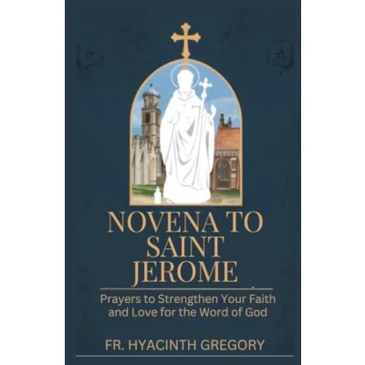 Abbildung von Novena to Saint Jerome: Prayers Strengthen Your Faith and Love for the Word of God
