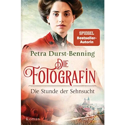Abbildung von Die Fotografin Stunde der Sehnsucht: Roman (Fotografinnen Saga, Band 4)