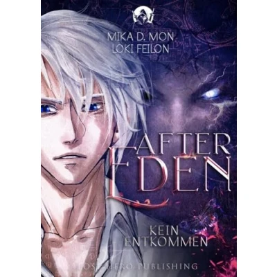Abbildung von After Eden Kein Entkommen (Band 2): (Dystopische Dark Fantasy)