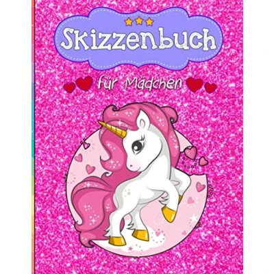 Abbildung von Skizzenbuch für Mädchen!: Süße Einhorn Kinder. Ideal skizzieren, zeichnen, malen und kreative Ideen. DIN A4+ (8,5&quot; x 11&quot;).