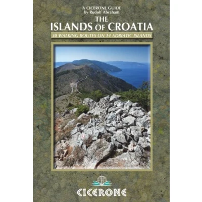 Abbildung von The islands of Croatia: 30 walks on 14 Adriatic (Cicerone guidebooks)