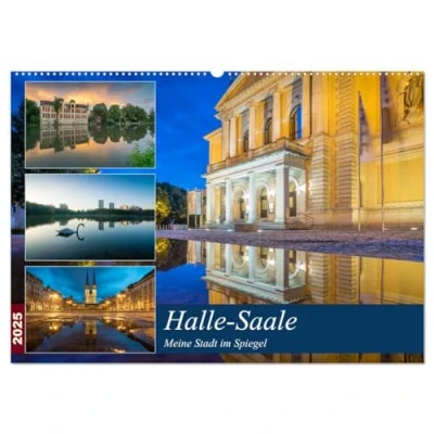 Abbildung von Halle Saale Meine Stadt im Spiegel (Wandkalender 2025 DIN A2 quer), CALVENDO Monatskalender