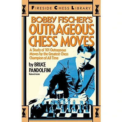 Abbildung von Bobby Fischer&#039;s Outrageous Chess Moves (Fireside Library)