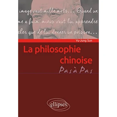 Abbildung von La philosophie chinoise: Penser en idéogrammes (Pas à Pas)