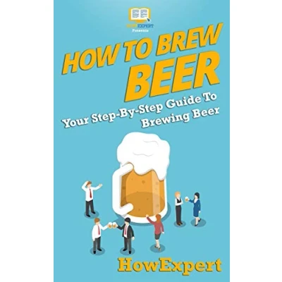 Abbildung von How To Brew Beer: Your Step By Guide Brewing Beer