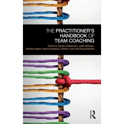 Abbildung von The Practitioner&#039;s Handbook of Team Coaching