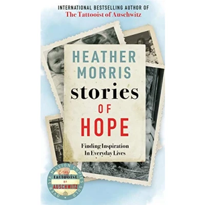 Abbildung von Stories of Hope: From The bestselling author Tattooist Auschwitz