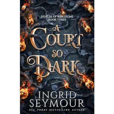 Abbildung von a Court So Dark: Book Three in sensational romantasy retelling of Beauty and the Beast that gets even steamier with every book! (Healer Kingdoms)