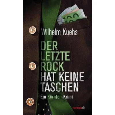 Abbildung von Der letzte Rock hat keine Taschen: Ein Kärnten Krimi (HAYMON TASCHENBUCH)