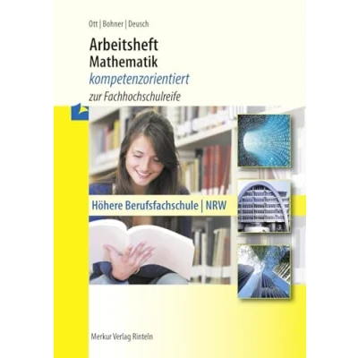 Abbildung von Arbeitsheft Mathematik kompetenzorientiert zur Fachhochschulreife: Höhere Berufsfachschule (NRW) inkl. Lösungen