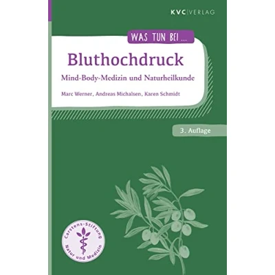Abbildung von Bluthochdruck: Mind Body Medizin und Naturheilkunde (Was tun bei)