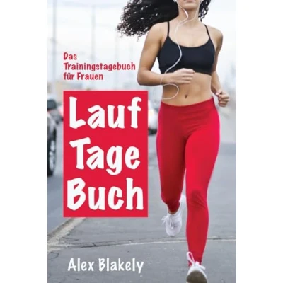 Abbildung von Lauftagebuch Das Trainingstagebuch für Frauen: Laufkalender und Logbuch 52 Wochen / 365 Tage 1 Jahr mit Wettkampf Kalender