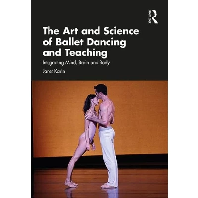 Abbildung von The Art and Science of Ballet Dancing Teaching: Integrating Mind, Brain Body
