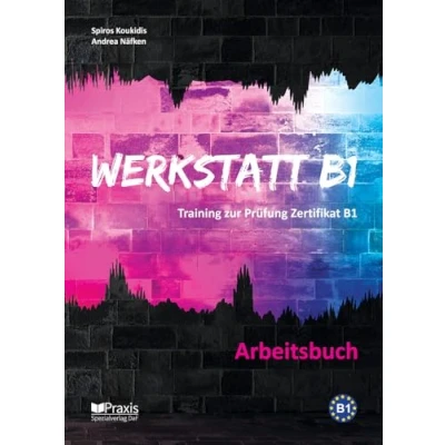 Abbildung von Werkstatt B1 Arbeitsbuch: Training zur Prüfung Zertifikat (Werkstatt B1: B1)