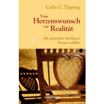 Abbildung von Vom Herzenswunsch zur Realität: Mit spiritueller Intelligenz Träume erfüllen