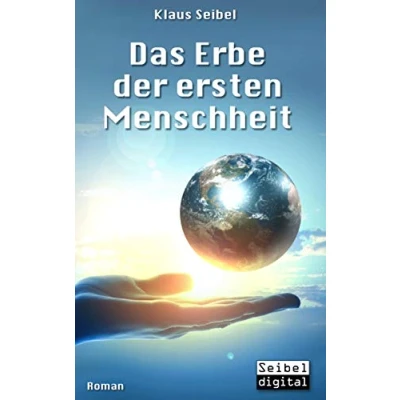 Abbildung von Das Erbe der ersten Menschheit (Die erste Menschheit)
