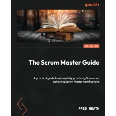 Abbildung von The Scrum Master Guide: A practical guide to successfully practicing and achieving certifications