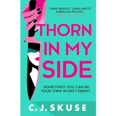 Abbildung von Thorn In My Side: TikTok made me buy it! the darkly funny thriller about original serial killer you love to love, new for 2024 (Sweetpea series)