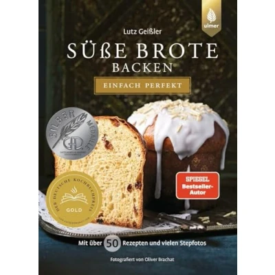Abbildung von Süße Brote backen einfach perfekt: Spiegel Bestseller Autor. Von Brioche über Hefezopf bis Stollen. Mit 50 Rezepten und vielen Stepfotos