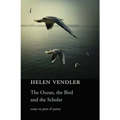 Abbildung von the Ocean, Bird, and Scholar: Essays on Poets Poetry