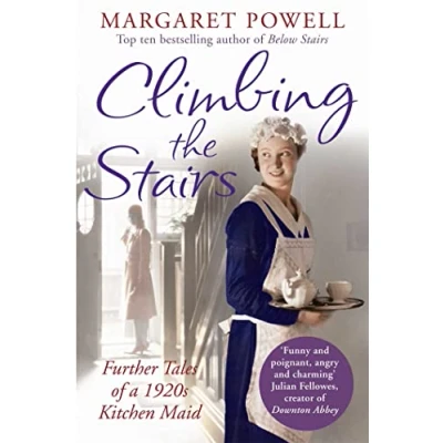 Abbildung von Climbing the Stairs: From kitchen maid to cook; heartwarming memoir of a life in service