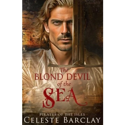 Abbildung von the Blond Devil of Sea: A Steamy Enemies to Lovers Pirate Romance (Pirates Isles, Band 1)