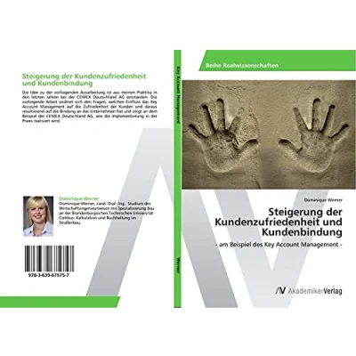 Abbildung von Steigerung der Kundenzufriedenheit und Kundenbindung: am Beispiel des Key Account Management