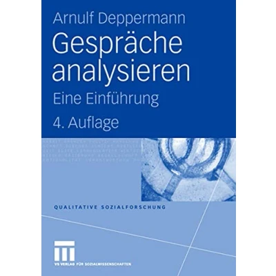 Abbildung von Gespräche Analysieren: Eine Einführung (Qualitative Sozialforschung) (German Edition) Sozialforschung, 3, Band 3)