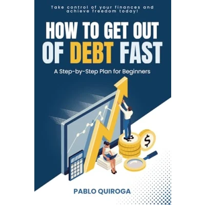 Abbildung von How to Get Out of Debt Fast: A Step by Plan for Beginners (The Wealth Journey)