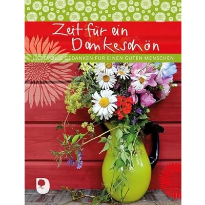 Abbildung von Zeit für ein Dankeschön: Liebevolle Gedanken einen guten Menschen (Eschbacher Geschenkheft)
