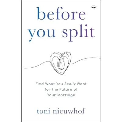Abbildung von Before You Split: Find What Really Want for the Future of Your Marriage