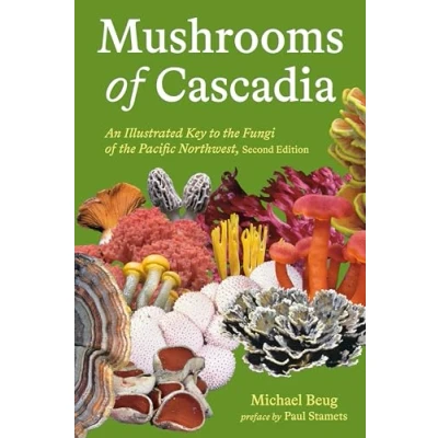 Abbildung von Mushrooms of Cascadia, Second Edition: An Illustrated Key to the Fungi Pacific Northwest