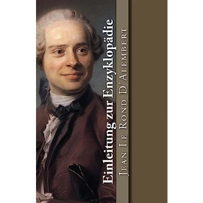 Abbildung von Einleitung zur Enzyklopädie: Ursprung und Entwicklung der Wissenschaften Künste (Klassiker Philosophie, Band 19)