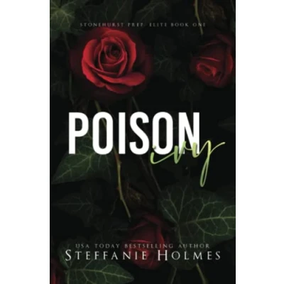 Abbildung von Poison Ivy: alternative cover edition: a dark bully romance (Stonehurst Prep Elite, Band 1)