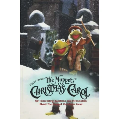 Abbildung von Facts About The Muppet Christmas Carol: 50+ Interesting Questions and Information Carol