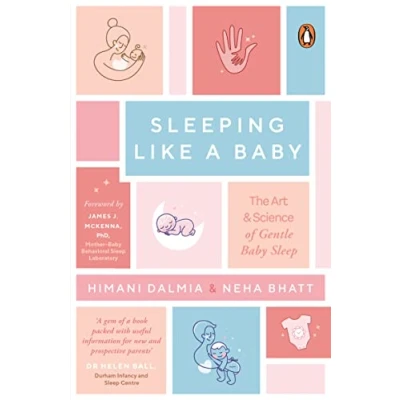 Abbildung von Sleeping Like A Baby: The Art &amp; Science of Gentle Baby Sleep: must have book for early parents Penguin books