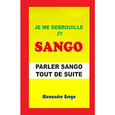 Abbildung von Je me Debrouille en Sango: Parler Sango Tout de Suite