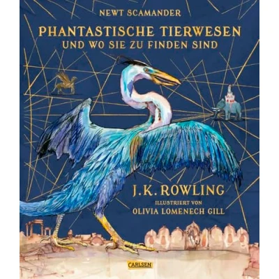 Abbildung von Phantastische Tierwesen und wo sie zu finden sind (farbig illustrierte Schmuckausgabe): Ein magischer Begleitband zur Harry Potter Serie