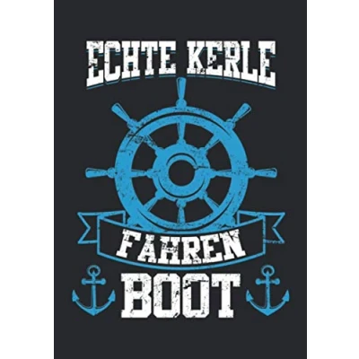 Abbildung von Notizbuch A5 kariert mit Softcover Design: Boot Männer Geschenk echte Kerle sind Bootsfahrer Spruch: 120 karierte DIN Seiten