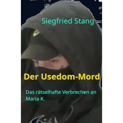 Abbildung von Der Usedom Mord: Das rätselhafte Verbrechen an Maria K.