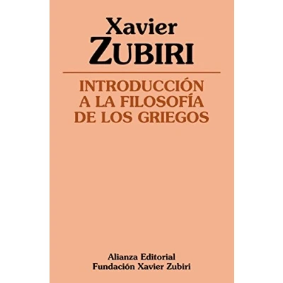 Abbildung von Introducción a la filosofía de los griegos (Obras Xavier Zubiri)