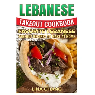 Abbildung von Lebanese Takeout Cookbook Black and White Edition: Favorite Recipes to Make at Home
